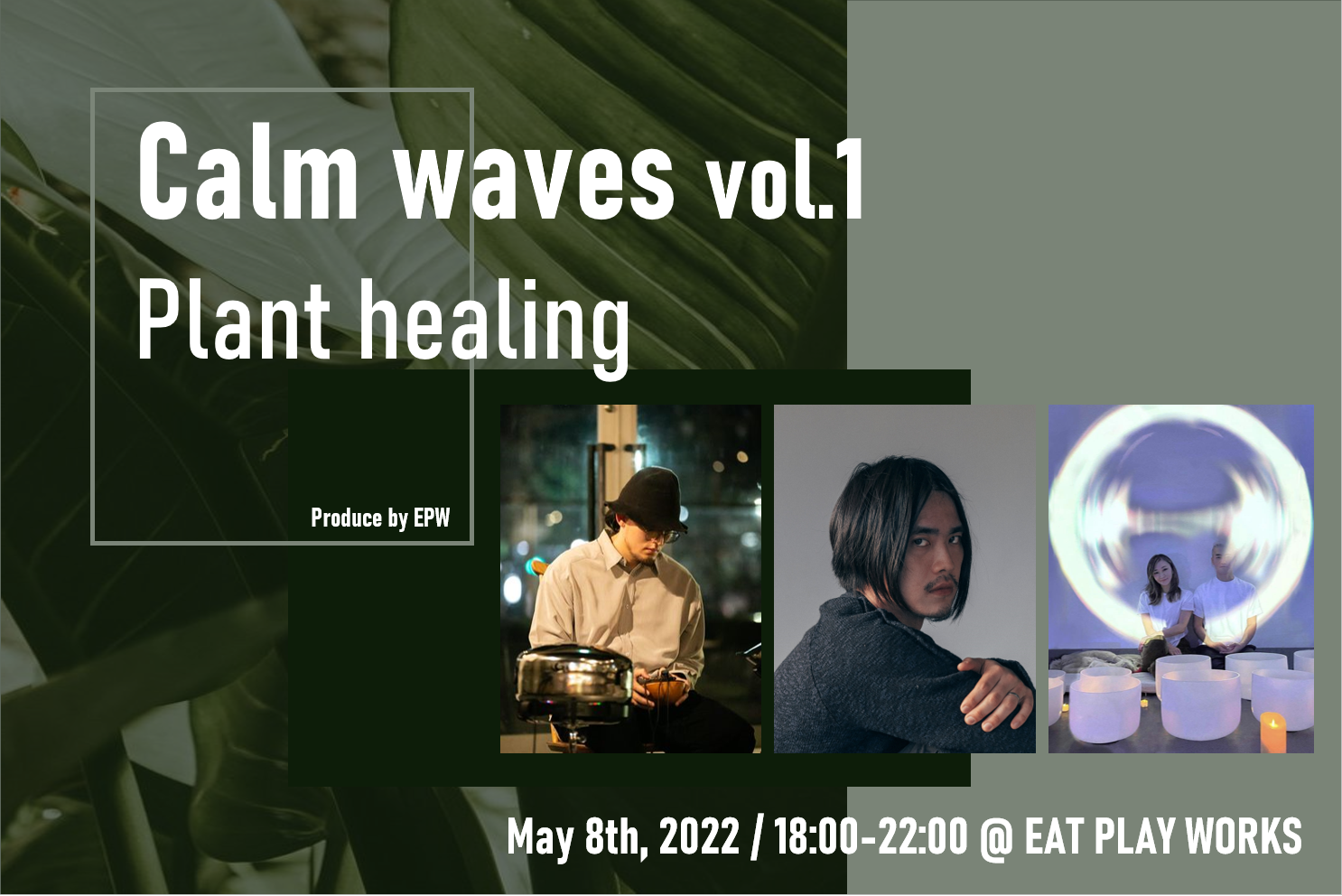 calm-waves-vol-1-plant-healing-eat-play-works-the-restaurant-epw